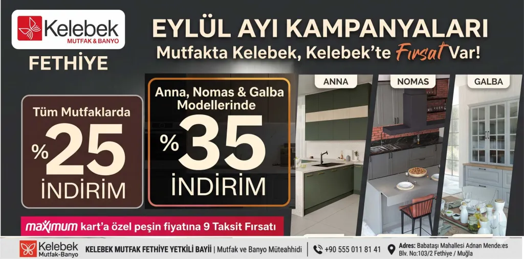 Kelebek Mutfak Fethiye’den Sonbahara Özel Dev Fırsat: Seçili Modellerde %35 İndirim ve 9 Ay Taksit!